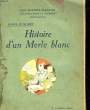 HISTOIRE D'UN MERLE BLANC - CARMOSINE POESIE DIVERSES. MUSSET Alfred de