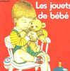 LES JOUETS DE BEBE. COLLECTIF