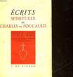 ECRITS SPIRITUELS DE CHARLES DE FOUCULD. FOUCAULD CHARLES DE