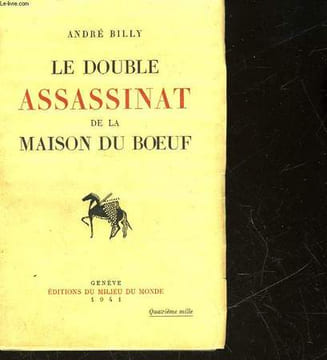LE DOULE ASSASSINAT DE LA MAISON DU BOEUF. BILLY ANDRE