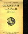 COSMOGRAPHIE ELEMENTAIRE - CLASSE DE PHILOSOPHIE. BAIZE PAUL