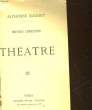 OEUVRES COMPLETES - LE THEATRE. DAUDET ALPHONSE