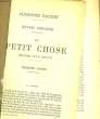 OEUVRES COMPLETES - LE PETIT CHOSE HISTOIRE D'UN ENFANT - SUIVI DE - ROBERT HELMONT. DAUDET ALPHONSE