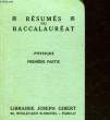 RESUMES DU BACCALAUREAT - PHYSIQUE PREMIERE PARTIE. ROTH JULIEN