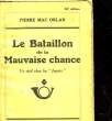 "LE BATAILLON DE LA MAUVAISE CHANCE - UN CIVIL CHEZ LES 3JOYEUX""". ORLAN PIERRE MAC