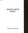 CATALOGUE - BOOKS ABOUT MUSIC - BRIAN TROATH BOOKS. COLLECTIF