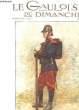 LE GAULOIS DU DIMANCHE - 5° ANNEE - N°164. COLLECTIF