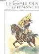 LE GAULOIS DU DIMANCHE - 5° ANNEE - N°187. COLLECTIF