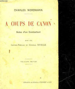 A COUPS DE CANON - NOTES D'UN COMBATTANT