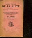 MANUAIRE DE LA SANTE POUR 1911 OU MEDECINE ET PHARMACIE DOMESTIQUE. RASPAIL F. V.