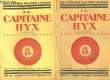 LE CAPITAINE HYX - 2 TOMES. LEROUX GASTON