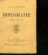 DIPLOMATIE COMEDIE EN DEUX ACTES. LONCHAMPS M. DES