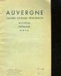 AUVERGNE CAHIERS D'ETUDES REGIONALES - HISTOIRE LITTERATURE ARTS - N°138. COLLECTIF