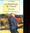 LA REPUBLIQUE DE L'AMOUR. SHIELDS CAROL