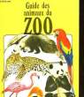 GUIDES DES ANIMAUX DU ZOO. COX KIDMAN R.