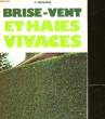 BRISE VENT ET HAIES VIVACES. MAINARDI F.
