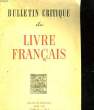 BULLETIN CRITIQUE DU LIVRE FRANCAIS - TOME 6 - N&deg; 3. COLLECTIF