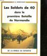LES SOLDATS DE 40 DANS LA PREMIERE BATAILLE DE NORMANDIE - DE LA BRESLE AU COTENTIN 5 - 19 JUIN 1940. NOBECOURT R. G.