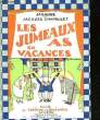 LES JUMEAUX AS EN VACANCES. JABOUNE ET CHAPOULET JACQUES