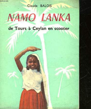 NAMO LANKA DE TOURS A CEYLAN EN SCOOTER. BALOIS CLAUDE