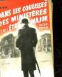 DANS LES COULISSES DES MINISTERES ET DE L'ETAT-MAJOR 1930 - 1940. COLLECTIF