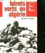 BERETS VERTS EN ALGERIE. FLEURY GEORGES