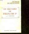 LE BATARD DE FRANCOIS 1°. MOUREU SUZANNE