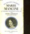LES GRANDES FAVORITES - MARIE MANCINI - LE PREMIER AMOUR DE LOUIS 14. BORDEAUX HENRY