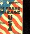 LES GRANDES ENQUETES - LE GRAND MIRAGE USA. LEHMAN LUCIEN