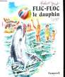 FLIC-FLOC LE DAUPHIN. REAU GABRIEL