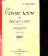 LA VERSION LATINE AU BACCALAUREAT. MOUCHARD A.