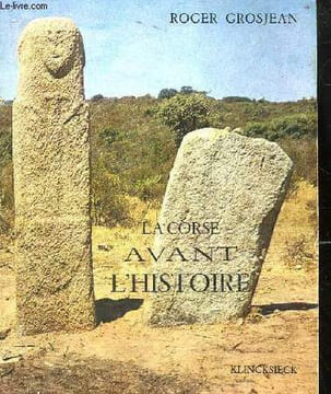 LA CORSE AVANT L'HISTOIRE. GROSJEAN ROGER