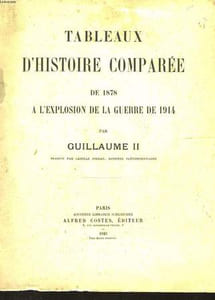 TABLEAUX D'HISTOIRE COMPAREE DE 1878 A L'EXPLOSION DE LA GUERRE DE 1914