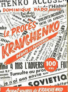 LE PROCES KRAVCHENKO - DEBATS ET PLAIDOIRIES