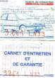 CARNET D'ENTRETIEN ET DE GARANTIE - MANUEL CONDUCTEUR MODELE K10 SERIE -. COLLECTIF