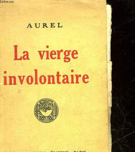 LA VIERGE INVOLONTAIRE