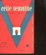 CETTE SEMAINE - N°68 - THEATRES CINEMAS CONCERTS CABARETS. COLLECTIF
