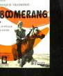 BOOMERANG - L'AUSTRALI BLANCHE. VILLEMINOT JACQUES