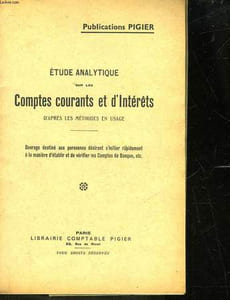 ETUDES ANALYTIQUE SUR LES COMPTES COURANTS ET D'INTERETS D'APRES LES METHODES EN USAGE