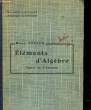 ELEMENTS D'ALGEBRE - SUIVIS DE 558 EXERCICES OU PROBLEMES - CLASSE DE 3°. BOESCH MICHEL