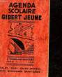 AGENDA SCOLAIRE GIBERT JAUNE - 2° TRIMESTRE 1939. COLLECTIF