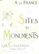 A LA FRANCE - SITES ET MONUMENTS - LES CEVENNES - GARD - HERAULT. COLLECTIF