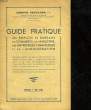 GUIDE PRATIQUE DES EMPLOIS DE BUREAUX DU COMMERCE, DE L'INDUSTRIE DES ENTREPRISES FINANCIERES ET DE L'ADMINISTRATION. DEGUILHEM EDMOND