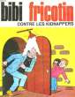 BIBI FRICOTIN CONTRE LES KIDNAPPERS - N°38. COLLECTIF