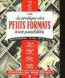 LA PRATIQUE DES PETITS FORMATS LEUR POSSIBILITES. BAU N.