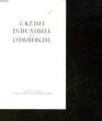 CREDIT INDUSTRIEL ET COMMERCIAL. COLLECTIF