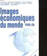 IMAGES ECONOMIQUE DU MONDE - 40° ANNEE - 1995 -1996. COLLECTIF