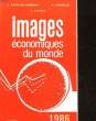 IMAGES ECONOMIQUE DU MONDE - 31° ANNEE - 1986. COLLECTIF