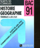 SUJETS CORRIGES - BAC 91 - HISTOIRE GEOGRAPHIE TERMINALE ABCDE. COLLECTIF
