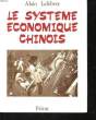 LE SYSTEME ECONOMIQUE CHINOIS. LEFEBVRE ALAIN